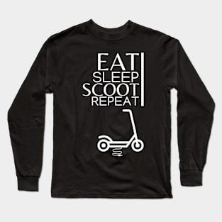 Eat Sleep Scoot Repeat Long Sleeve T-Shirt